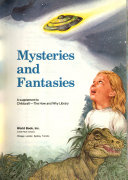 Mysteries and fantasies.