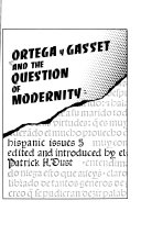 Ortega y Gasset and the question of modernity /