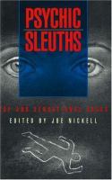 Psychic sleuths : ESP and sensational cases /