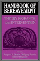 Handbook of bereavement : theory, research, and intervention /
