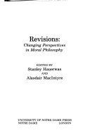 Revisions, changing perspectives in moral philosophy /