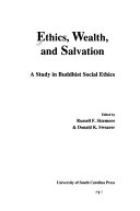 Ethics, wealth & salvation : a study in Buddhist social ethics /