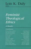 Feminist theological ethics : a reader /
