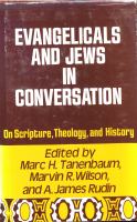 Evangelicals and Jews in conversation on scripture, theology, and history /