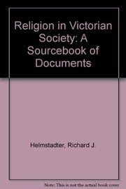 Religion in Victorian society : a sourcebook of documents /