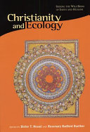 Christianity and ecology : seeking the well-being of earth and humans /