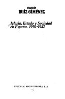 Iglesia, estado y sociedad en España, 1930-1982 /