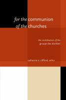 For the communion of the churches : the contribution of the Groupe des Dombes /