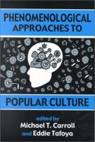 Phenomenological approaches to popular culture /