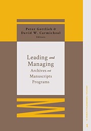 Leading and managing archives and manuscripts programs /