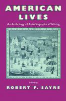 American lives : an anthology of autobiographical writing /