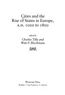 Cities and the rise of states in Europe, A.D. 1000 to 1800 /