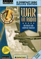 War on radio the Pacific and European theaters.
