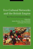 Eco-cultural networks and the British Empire : new views on environmental history /