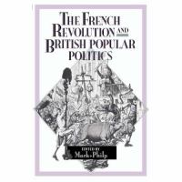 The French Revolution and British popular politics /