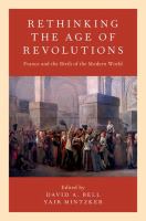 Rethinking the age of revolutions : France and the birth of the modern world /