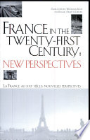 France in the twenty-first century : new perspectives = La France au XXIe siècle : nouvelles perspectives /