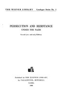 Persecution and resistance under the Nazis.