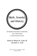 Myth, scandal, and history : the Heinrich Schliemann controversy and a first edition of the Mycenaean diary /