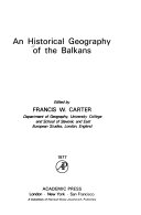 An historical geography of the Balkans /