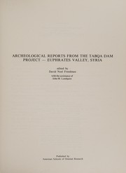 Archeological reports from the Tabqa Dam project--Euphrates Valley, Syria /