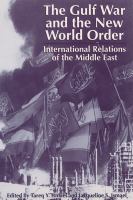 The Gulf War and the new world order : international relations of the Middle East /
