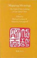 Mapping Meanings : The Field of New Learning in Late Qing China /