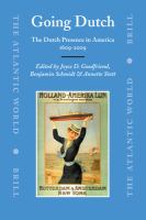 Going Dutch : the Dutch presence in America, 1609-2009 /