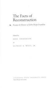 The Facts of reconstruction : essays in honor of John Hope Franklin /