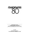 Candidates '80 : timely reports to keep journalists, scholars, and the public abreast of developing issues, events, and trends.