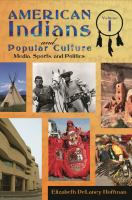 American Indians and popular culture /