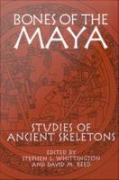 Bones of the Maya studies of ancient skeletons /