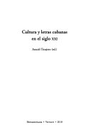 Cultura y letras cubanas en el siglo XXI /