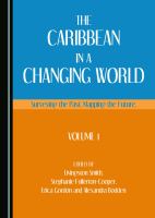 The Caribbean in a changing world : surveying the past, mapping the future /