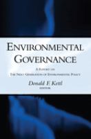 Environmental governance : a report on the next generation of environmental policy /