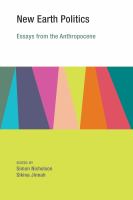 New earth politics : essays from the Anthropocene /