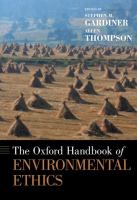The Oxford handbook of environmental ethics /