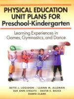 Physical education unit plans for preschool-kindergarten /