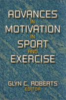 Advances in motivation in sport and exercise /