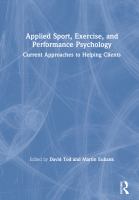 Applied sport, exercise, and performance psychology : current approaches to helping clients /