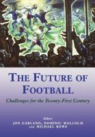 The future of football : challenges for the twenty-first century /