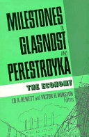 Milestones in glasnost and perestroyka /
