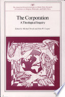 The Corporation : a theological inquiry /