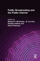 Public broadcasting and the public interest /