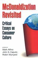 McDonaldization revisited : critical essays on consumer culture /