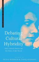 Debating cultural hybridity : multi-cultural identities and the politics of anti-racism /