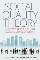 Social quality theory : a new perspective on social development /