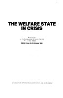The welfare state in crisis : an account of the Conference on Social Policies in the 1980s, OECD, Paris, 20-23 October 1981.