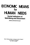 Economic means for human needs : social indicators of well-being and discontent /