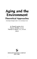 Aging and the environment : theoretical approaches /